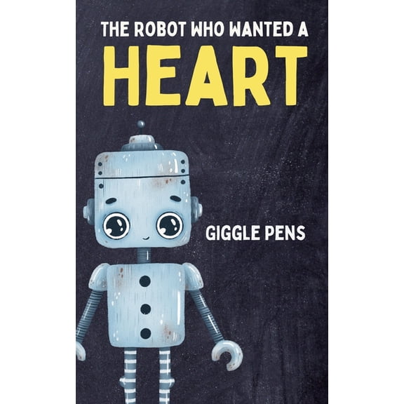 My Unique World The Robot Who Wanted a Heart, Book 1, (Paperback)