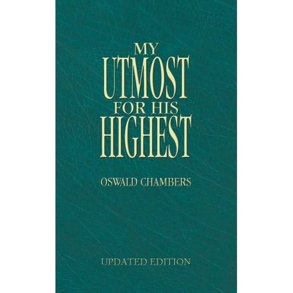 Pre-Owned My Utmost for His Highest (Paperback) 1586608290 9781586608293