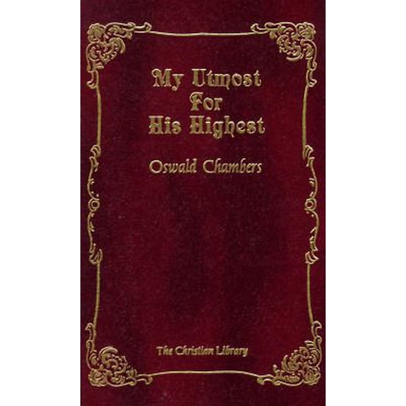 Pre-Owned My Utmost for His Highest (Hardcover) by Oswald Chambers