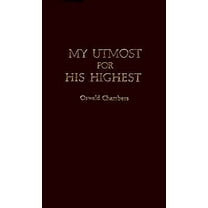 Pre-Owned My Utmost for His Hi (Hardcover) 0916441830 9780916441838