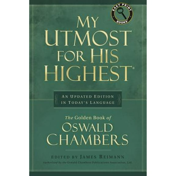Pre-Owned My Utmost for His Highest (Easy Print Books) (Paperback) 1572930373 9781572930377