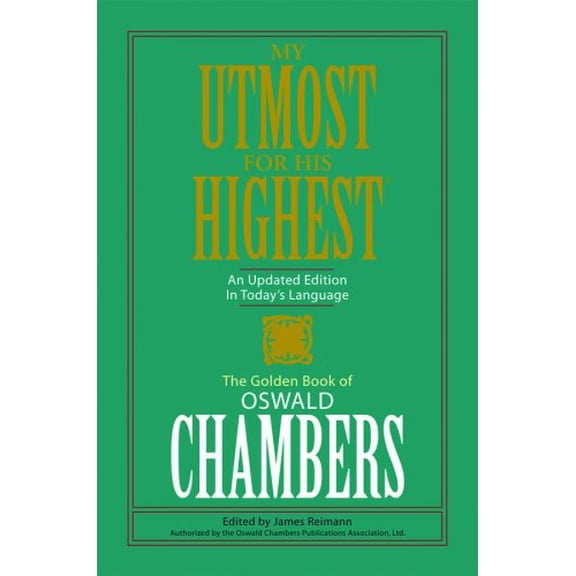 Pre-Owned My Utmost For His Highest: Limited PB Edition (Paperback) 1602601860 9781602601864