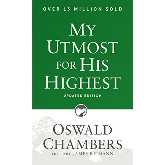 Pre-Owned My Utmost for His Highest: Updated Language Paperback (a Daily Devotional with 366 Bible-Based Readings) (Paperback) 1627078754 9781627078757