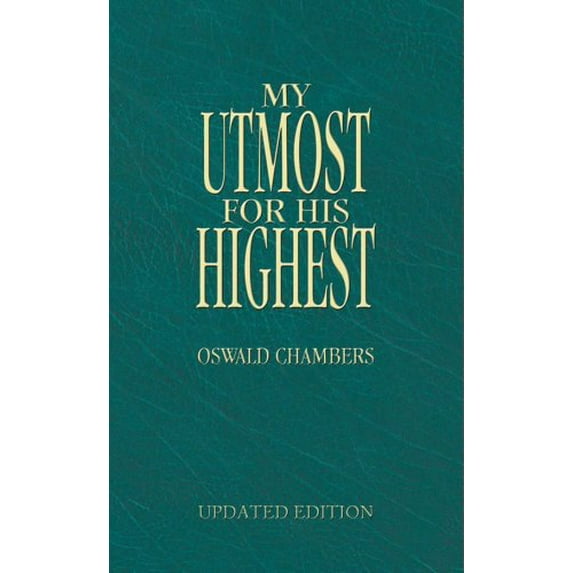 Pre-Owned My Utmost for His Highest - Updated (Paperback) 1586608290 9781586608293