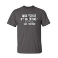 thumbnail image 1 of My Valentine Sarcastic Humor Graphic Novelty Super Soft Ring Spun Funny T Shirt, 1 of 3