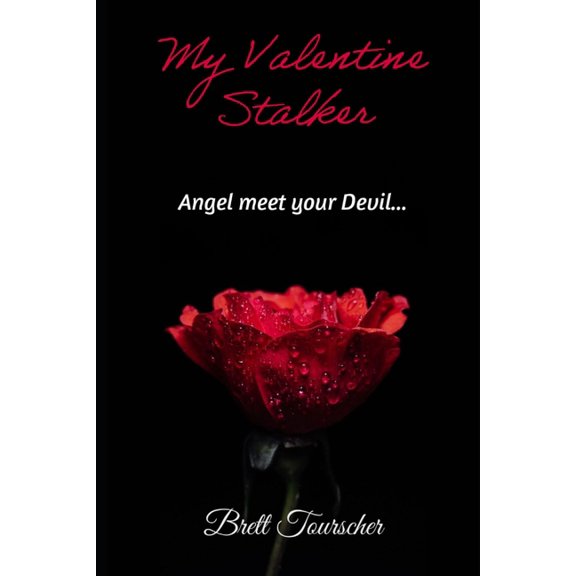 My Valentine Stalker: A Dark Romantic Thriller, (Paperback)