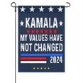 My Values Have Not Changed Kamalavs Harrissvs 2024 Yard Flag One Size