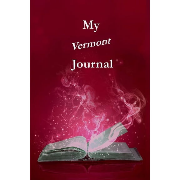 My Vermont Journal: Pambling Roads (Paperback)