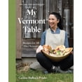 thumbnail image 1 of My Vermont Table: Recipes for All (Six) Seasons (Hardcover), 1 of 1