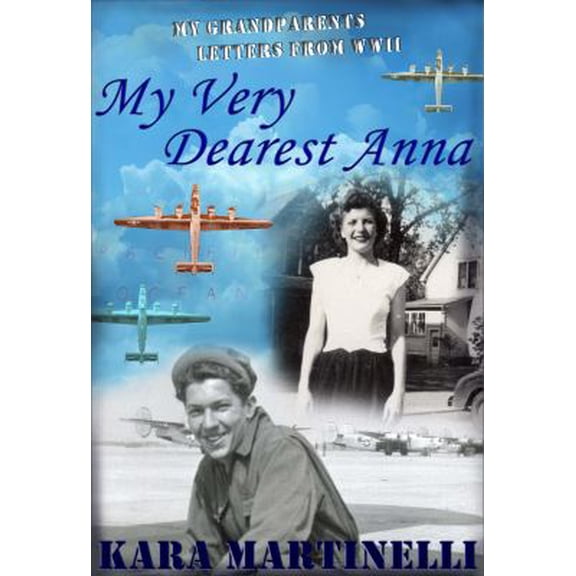 Pre-Owned My Very Dearest Anna, 9780615569796, 061556979X, Paperback, First Edition edition