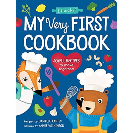 Danielle Kartes: My Very First Cookbook: Joyful Recipes to Make Together! (Hardcover)