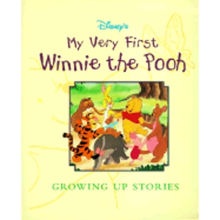 Pre-Owned My Very First Winnie the Pooh Growing Up Stories (Hardcover) 078683238X 9780786832385