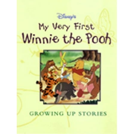 Pre-Owned My Very First Winnie the Pooh Growing Up Stories (Hardcover) 078683238X 9780786832385