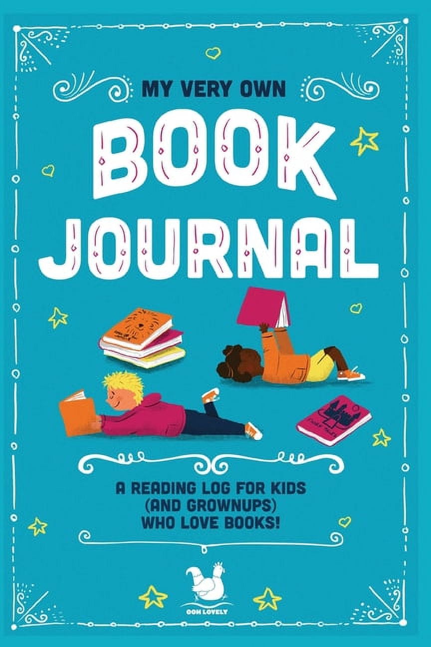JENNIFER FARLEY; OOH LOVELY My Very Own Book Journal: A reading log for kids (and grownups) who love books (Paperback)