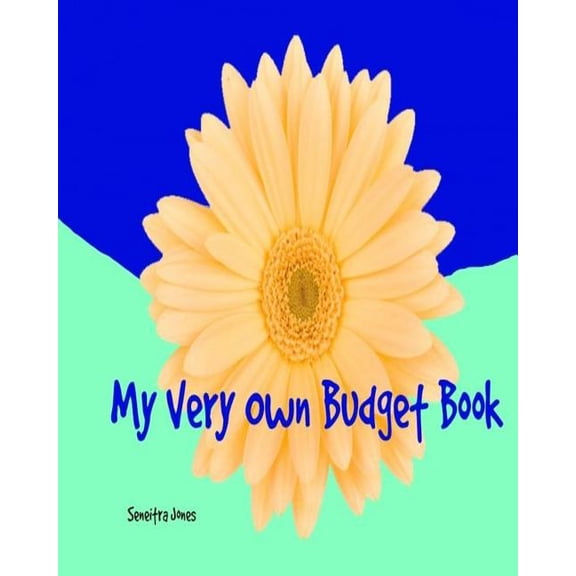 My Very Own Budget Book  Paperback  1792954921 9781792954924 SENEITRA JONES