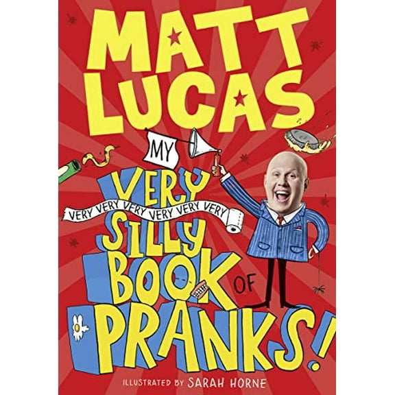 Pre-Owned My Very Very Very Very Very Very Very Silly Book of Pranks: The hilarious new book from MATT LUCAS, star ofThe Great British Bake Offand creator ... Potato, an official UK Paperback