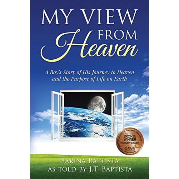 Pre-Owned My View from Heaven: A Boy's Story of His Journey to Heaven and the Purpose of Life on Earth (Paperback) 0991255240 9780991255245