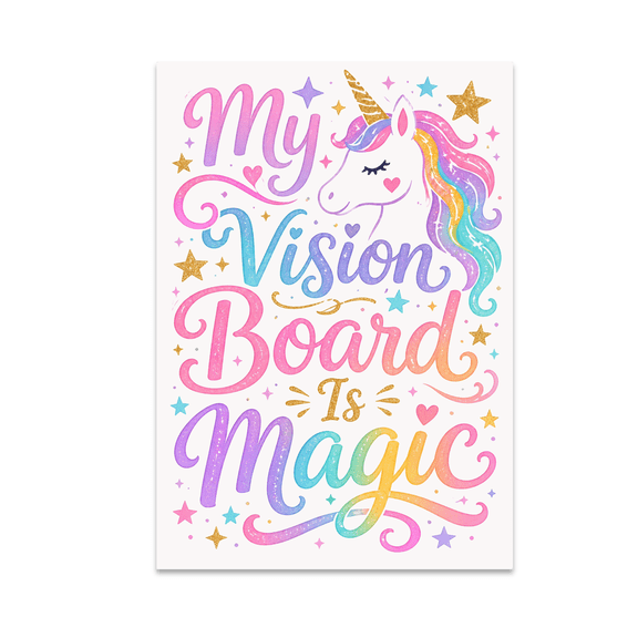 My Vision Board Is Magic - Dreamers and Creatives - 13x19 Poster Print