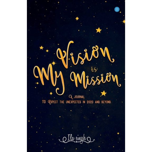 My Vision is my Mission, (Paperback)