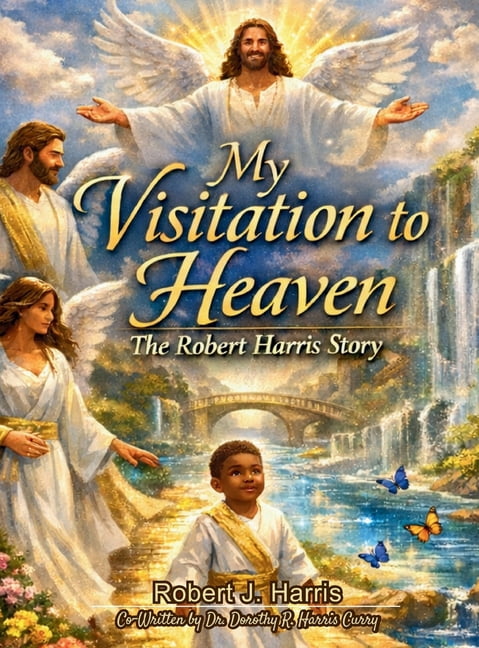 My Visitation to Heaven, (Hardcover)