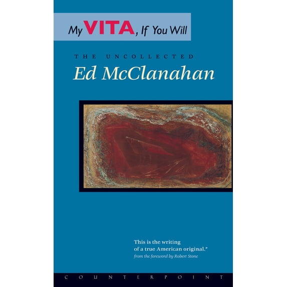 Pre-Owned My Vita, If You Will: The Uncollected Ed McClanahan (Paperback) 1887178775 9781887178778