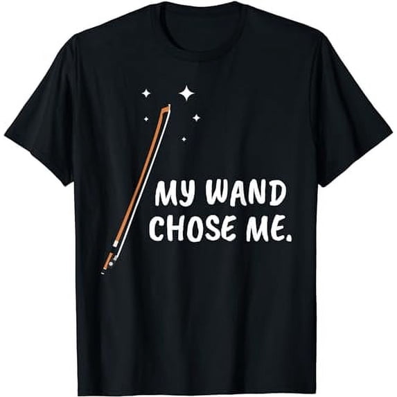 My Wand Chose Me | Funny Cello Bow Shirt | Cellist Gift Idea T-Shirt