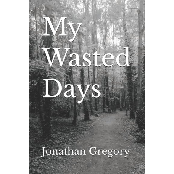 My Wasted Days, (Paperback)