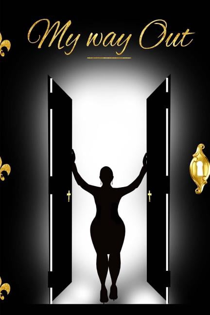 My Way Out (Paperback) by Dr. Maria Miller