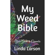 My Weed Bible My Weed Bible, Book 1, Paperback