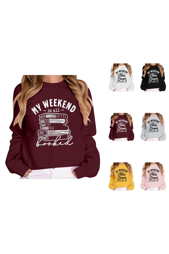 My Weekend Is All Booked Sweatshirts for Women Long Sleeve Crewneck Reading Sweatshirt for Book Lovers Pullover Tops