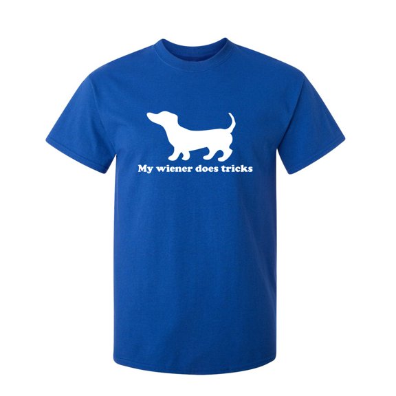 My Weiner Does Tricks Sarcastic Humor Graphic Novelty Funny Youth T Shirt