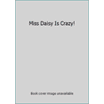thumbnail image 1 of Pre-Owned Miss Daisy Is Crazy! (Paperback) 9780439700429, 1 of 1