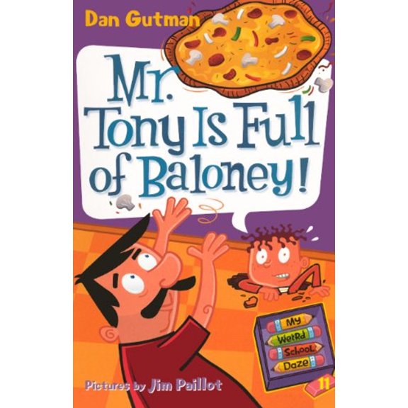 Pre-Owned My Weird School Daze: Mr. Tony Is Full of Baloney! (Hardcover)