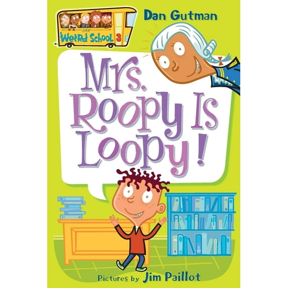 My Weird School Mrs. Roopy Is Loopy!, Book 3, (Paperback)