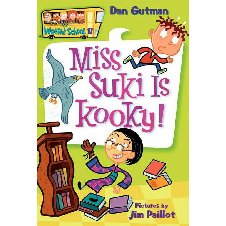My Weird School My Weird School #17: Miss Suki Is Kooky