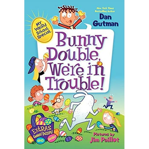 Pre-Owned My Weird School Special: Bunny Double, We're in Trouble!: An Easter and Springtime Book for Kids (Paperback) 0062284002 9780062284006