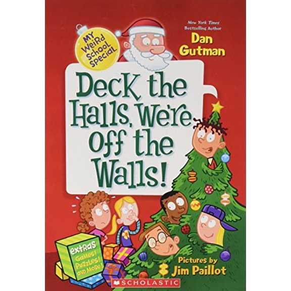 Pre-Owned Deck the Halls, We're Off the Walls (Paperback) 0545640121 9780545640121
