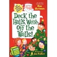 thumbnail image 1 of Pre-Owned My Weird School Special: Deck the Halls, We're Off the Walls!: A Christmas Holiday Book for Kids, 9780062206824, 0062206826, Paperback, 8/25/13 edition, 1 of 1