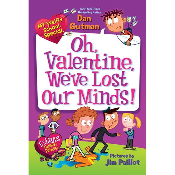 My Weird School Special My Weird School Special: Oh, Valentine, We've Lost Our Minds!, (Paperback)