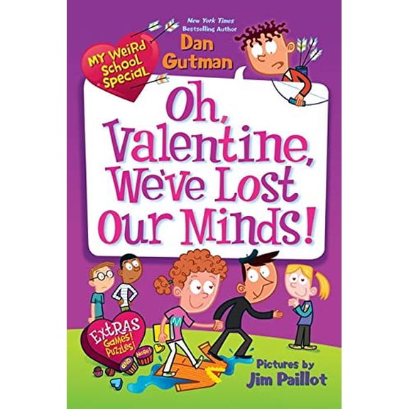 Pre-Owned My Weird School Special: Oh, Valentine, We've Lost Our Minds! (Paperback) 0062284037 9780062284037