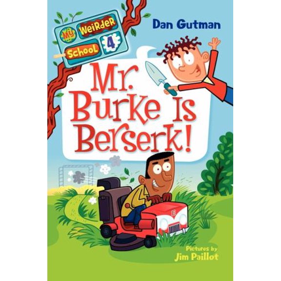 Pre-Owned My Weirder School 4: Mr. Burke Is Berserk! Library Binding Dan Gutman