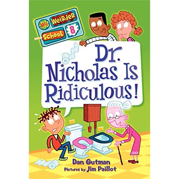 Pre-Owned Dr. Nicholas Is Ridiculous! (Hardcover) by Dan Gutman