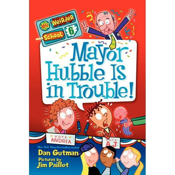 My Weirder School Mayor Hubble Is in Trouble!, Book 6, (Hardcover)