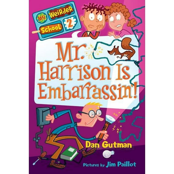 My Weirder School Mr. Harrison Is Embarrassin'!, Book 2, (Paperback)