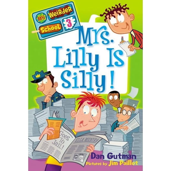 My Weirder School Mrs. Lilly Is Silly!, Book 3, (Paperback)