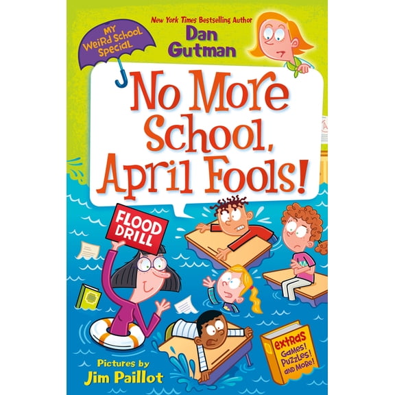 Pre-Owned My Weird School Special: No More School, April Fools! (Paperback) 006329009X 9780063290099