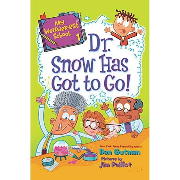 Pre-Owned My Weirder-est School: Dr. Snow Has Got to Go! (Library Binding) 0062691023 9780062691026