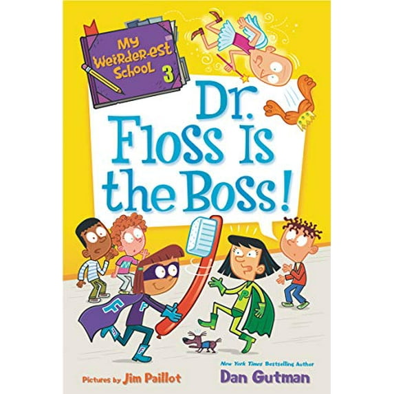 Pre-Owned My Weirder-est School: Dr. Floss Is the Boss! (Paperback) 0062691074 9780062691071