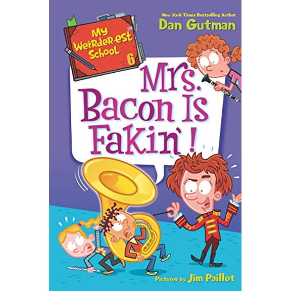 Pre-Owned My Weirder-est School #6: Mrs. Bacon Is Fakin'! (My Weird School Special, 6) Paperback