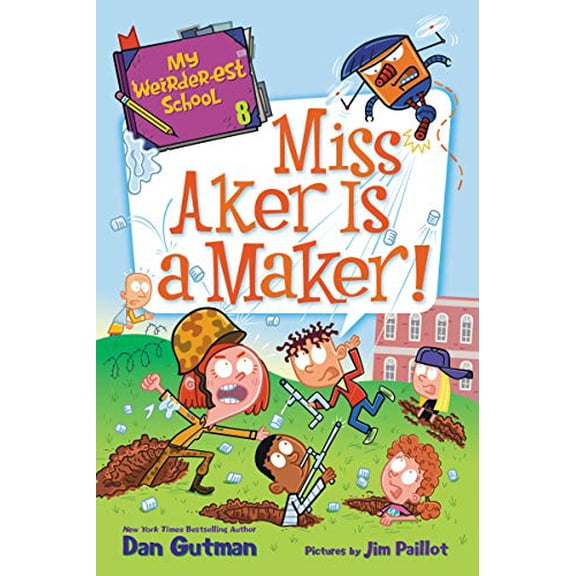 Pre-Owned My Weirder-Est School #8: Miss Aker Is a Maker! (Paperback) 0062910442 9780062910448